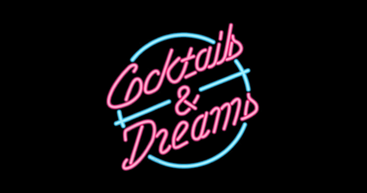 Cocktails and dreams neon sign Cocktails And Dreams Neon Sign Pin