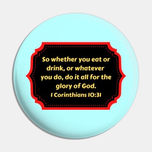 Bible Verse 1 Corinthians 10:31 Pin