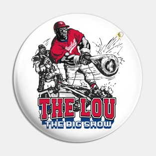 The Lou Big Stick Baseball Slugger Pin