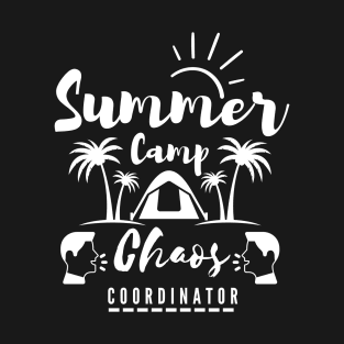 Summer Camp Chaos Coordinator T-Shirt