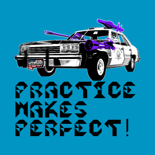 Practice Makes Perfect, v. Black Text T-Shirt