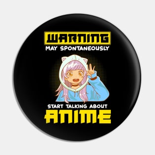 Funny Warning May Start Talking About Anime Pin