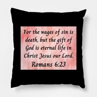 Bible Verse Romans 6:23 Pillow