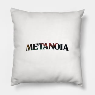 Metanoia - Greek Saying Pillow