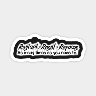 Restart Reset Refocus Magnet