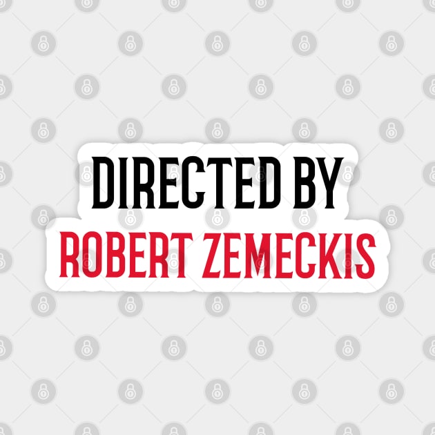 Directed By Robert Zemeckis Magnet by JC's Fitness Co.