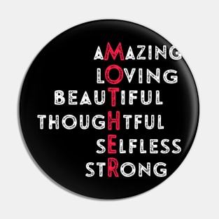 Amazing Loving Beautiful Thoughtful Selfless Strong Pin