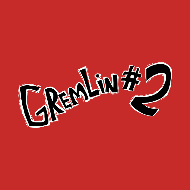 Gremlin #2 (Text only) by sky665