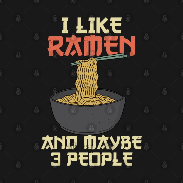 Funny Ramen Lover Quotes by TheVintageChaosCo.