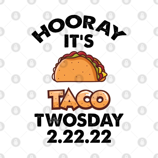 Taco Twosday, February 2nd 2022 by Cor Designs