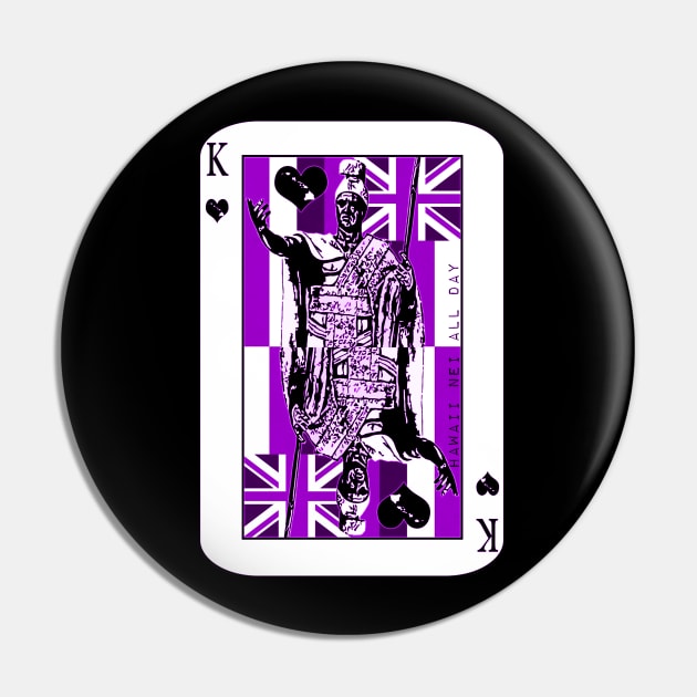 King of Hawai'i Kamehameha (purple) by Hawaii Nei All Day Pin by hawaiineiallday