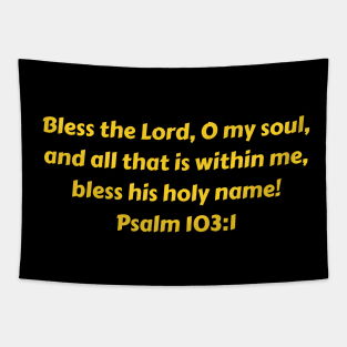 Bible Verse Psalm 103:1 Tapestry
