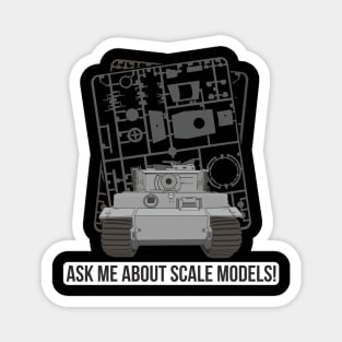 Ask me about scale models! Magnet