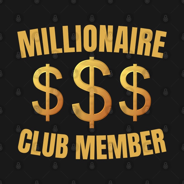 Millionaire Club Member by KingsLightStore