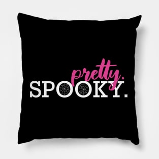 Pretty. Spooky. Pillow