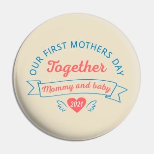 First Mother's Day Pin