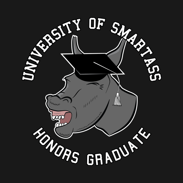 Smartass Honors Graduate Gift For Graduate by atomguy