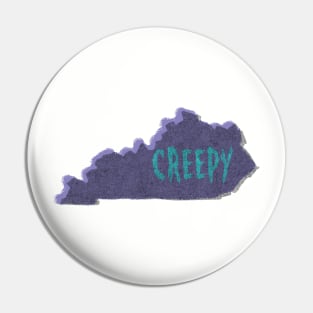 Kentucky is Creepy Pin