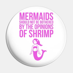 Mermaids should not be bothered Pin