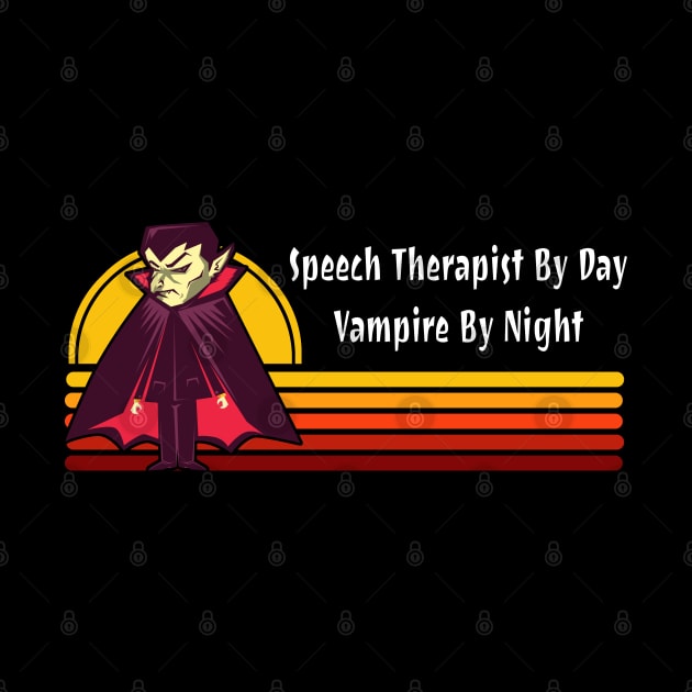 Speech Therapist By Day Vampire By Night by coloringiship