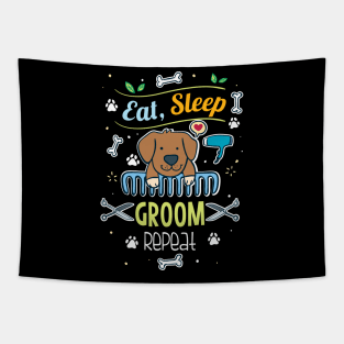 Eat, Sleep, Groom, Repeat Tapestry