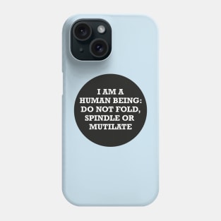 Do Not Fold, Spindle or Mutilate Circle (black) Phone Case