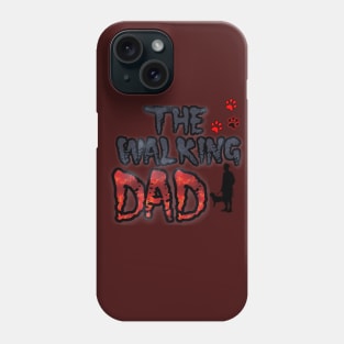 The walking dead Dad dog Phone Case