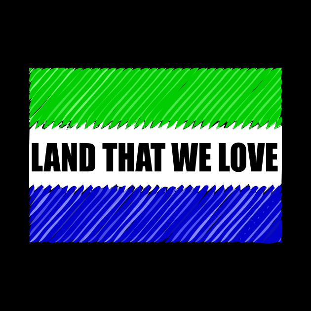 Land that we love,Sierra Leone by alzo