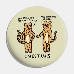 Cheetahs Pin