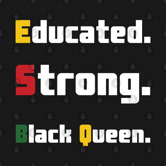 Educated Strong Black Queen by HobbyAndArt