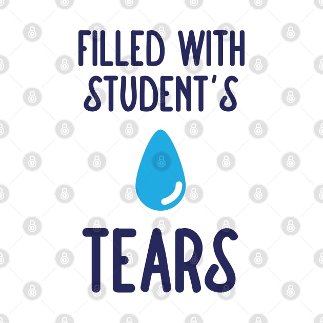 Filled with students tears by Adrian's Outline
