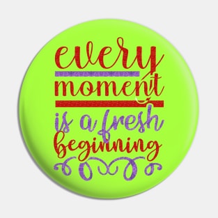 Every Moment Pin