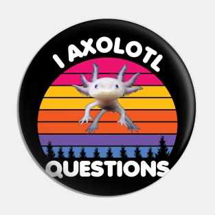 I axolotl questions Pin