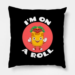 I'm On A Roll | Food Pun Pillow