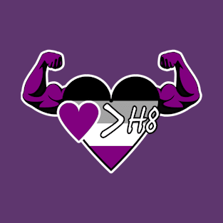 Strong Heart: Love Is Greater Than Hate (Asexual Pride) T-Shirt