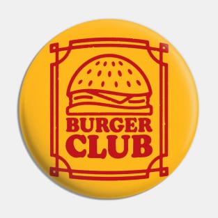 Burger Club Pin