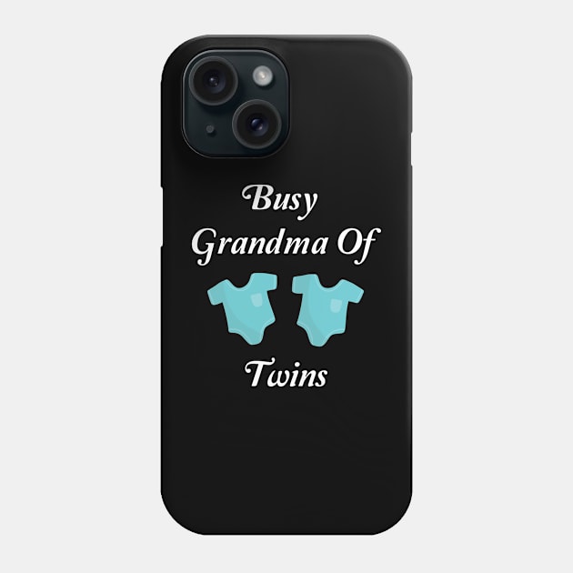 Busy Grandma Of Twins Phone Case by spantshirt