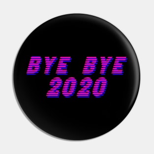 Bye Bye 2020 glitch effect Pin