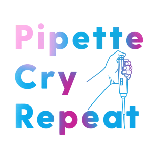 PCR Pipette Cry Repeat T-Shirt