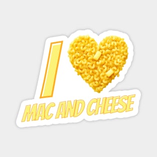 I Love Mac And Cheese Magnet