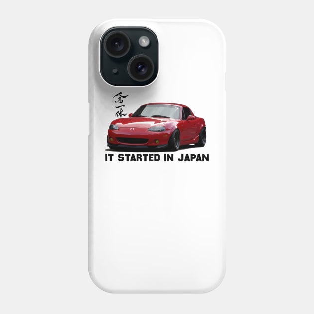 Mazda Miata / MX5 NB - Jinba Ittai, it all started in japan Phone Case by mudfleap