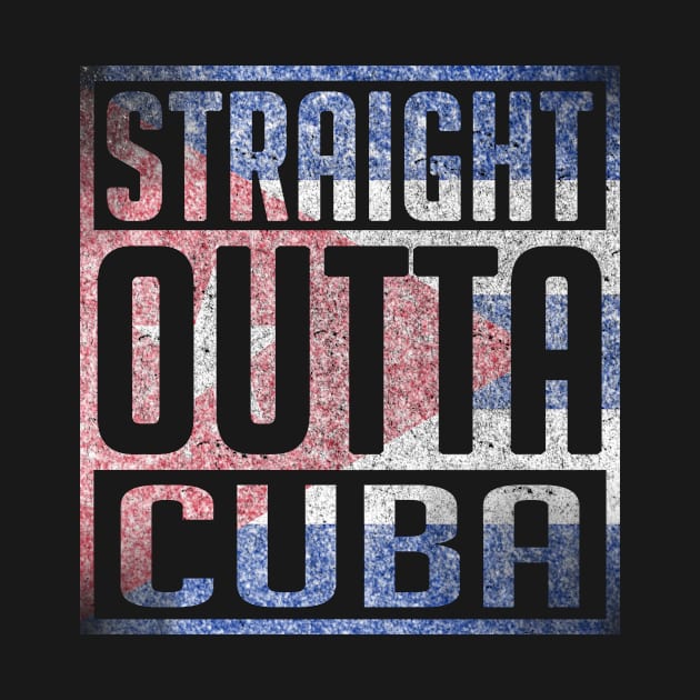 Cubano Power, Straight Outta Cuba, Cuban Pride, Cuba by Jakavonis