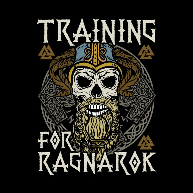 Training for Ragnarök Viking T-Shirt by biNutz