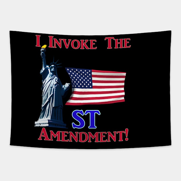 I Invoke the 1st Amendment! Tapestry by Captain Peter Designs