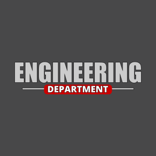 The Engineering Department T-Shirt