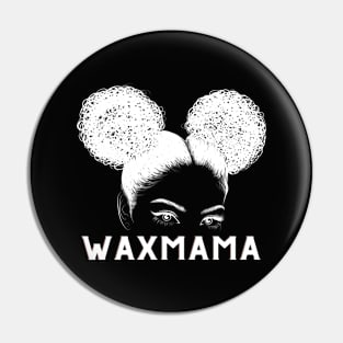 Wax Mama Pin