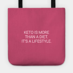 Keto is More Than a Diet. Ketosis Lifestyle - Ketogenic Tote