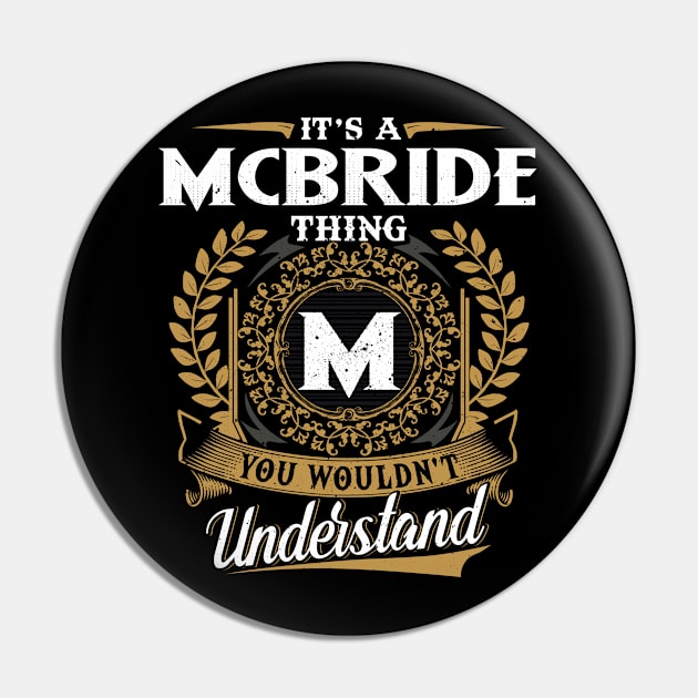 It Is A Mcbride Thing You Wouldn't Understand Pin by DaniYuls