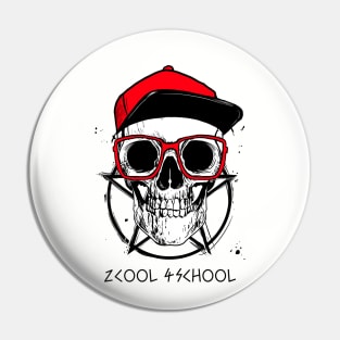 2 cool 4 school Pin