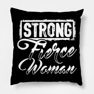 Strong Fierce Woman Feminist Activist Pillow